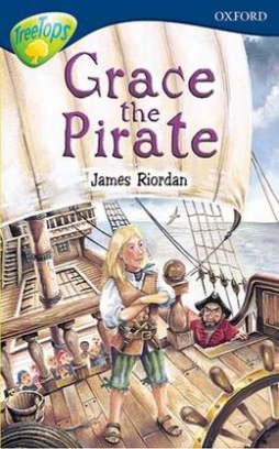 Shipton Paul, Warburton N., Clayton David, Gates Susan, Riordan James Grace the Pirate 