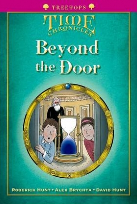 Hunt Roderick, Hunt David Time Chronicles. Beyond the Door 