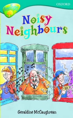 McCaughrean Geraldine Noisy Neighbours 