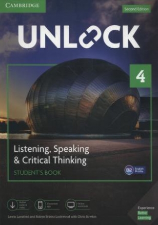Sowton Chris, Lansford Lewis, Robyn Brinks Lockwood Unlock 4. Listening, Speaking & Critical Thinking. Student's Book, Mob App and Online Workbook with Downloadable Audio and Video 