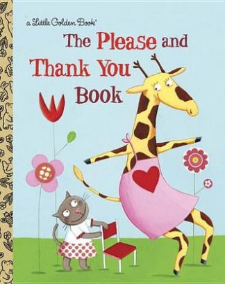 Barbara Shook Hazen, Chollat Emilie The Please And Thank You Book 