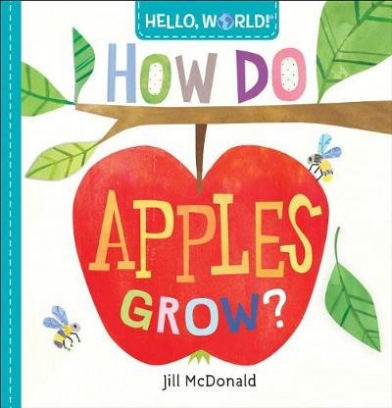 McDonald Jill How Do Apples Grow? 