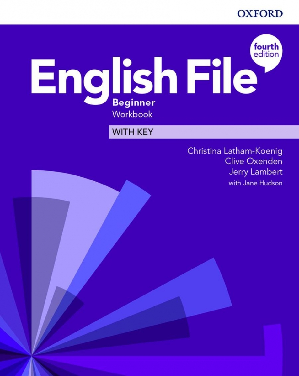 Oxenden Clive, Christina Latham-Koenig, Lambert Jerry English File. Beginner. Workbook with Key 