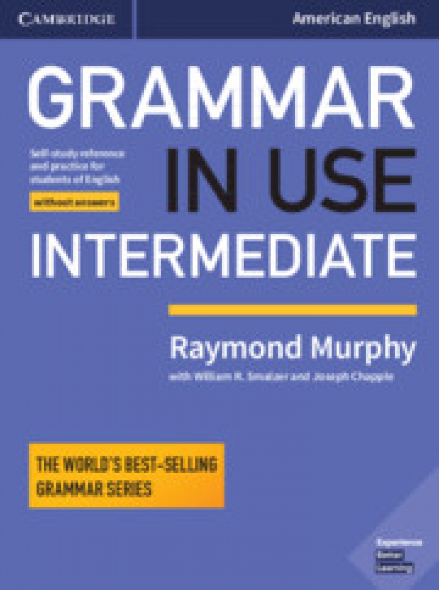 Murphy Grammar in Use Intermediate Student's Book without Answers: Self-study Reference and Practice for Students of American English 