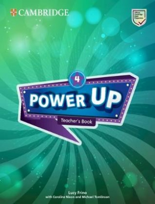 Nixon Caroline, Tomlinson Michael, Frino Lucy Power Up 4. Teacher's Book 