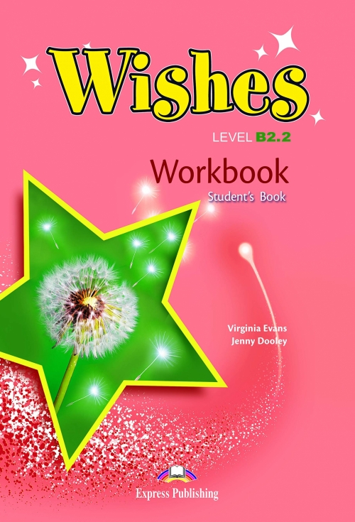 Virginia Evans, Dooley Jenny Wishes. Level B2.2. Workbook 