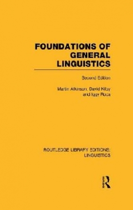 Atkinson Martin, Roca Iggy, Kilby David Foundations of General Linguistics 