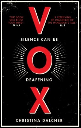 Christina, Dalcher Vox: Silence can be deafening. 