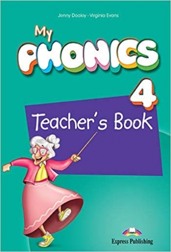 Virginia Evans, Dooley Jenny My Phonics 4 - Teacher's Book with Cross-Platform Application 