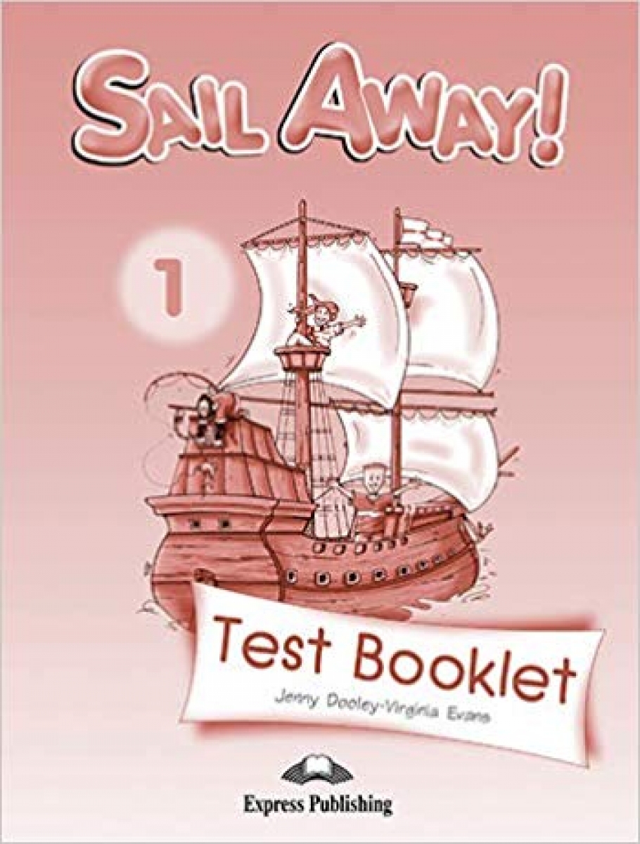 Sail Away! 1 Test Booklet 