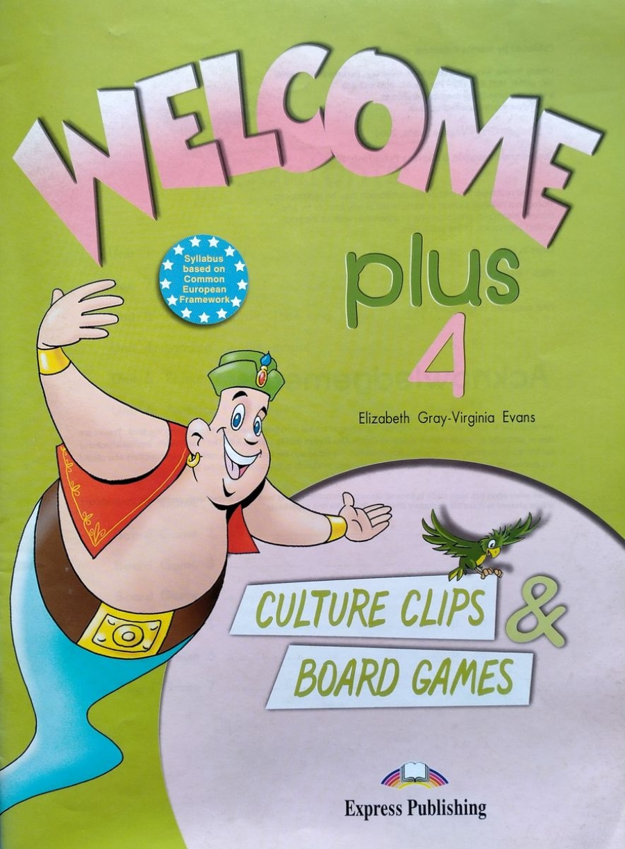 Evans V., Gray E. Welcome Plus 4. Culture Clips & Board Games. Beginner. Настольные игры 