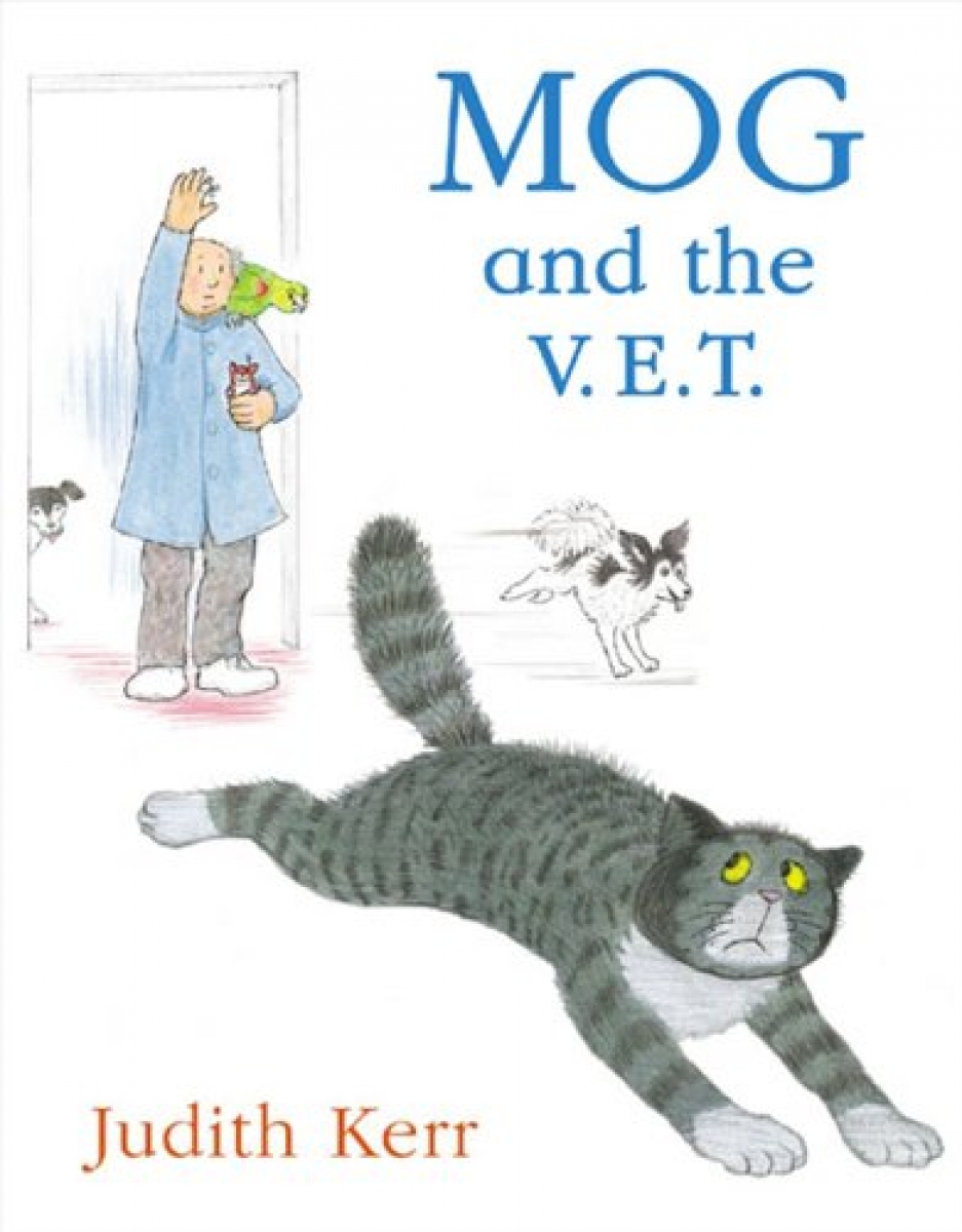 Judith, Kerr Mog and the v.e.t. 