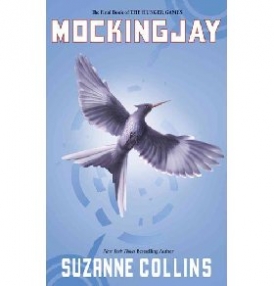 Collins Suzanne Mockingjay (the Final Book of the Hunger Games) 