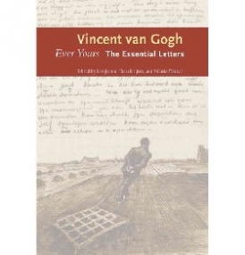 Gogh Vincent Van Ever Yours: The Essential Letters 