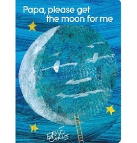 Carle Eric Papa, Please Get the Moon for Me: Lap Edition 