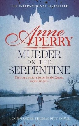 Anne, Perry Murder on the Serpentine 