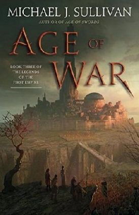 Sullivan Michael J. Age of War: Book Three of the Legends of the First Empire 