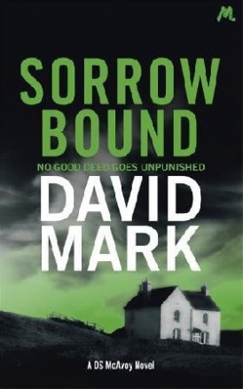 David, Mark Sorrow bound 