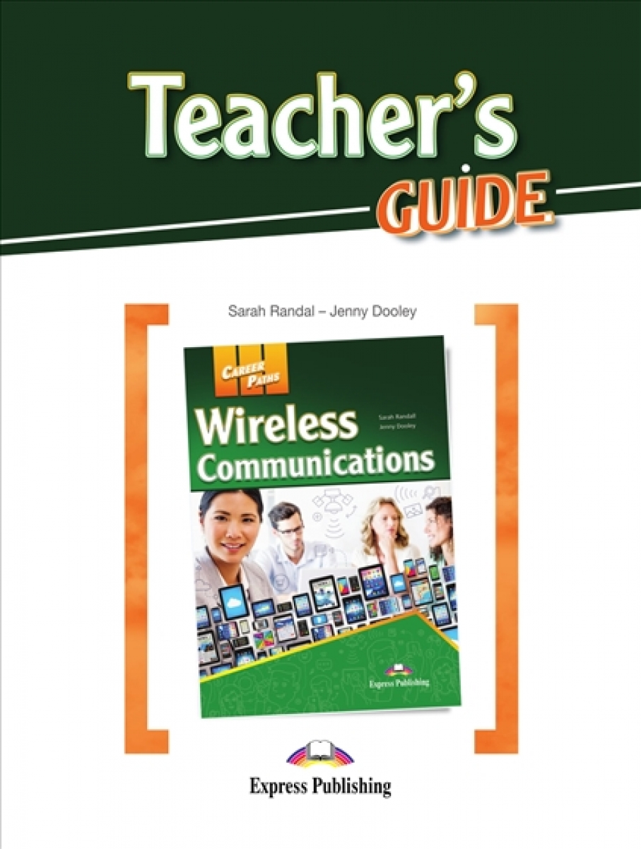 Dooley Jenny, Randall Sarah Career Paths: Wireless Communications. Teacher's Guide 