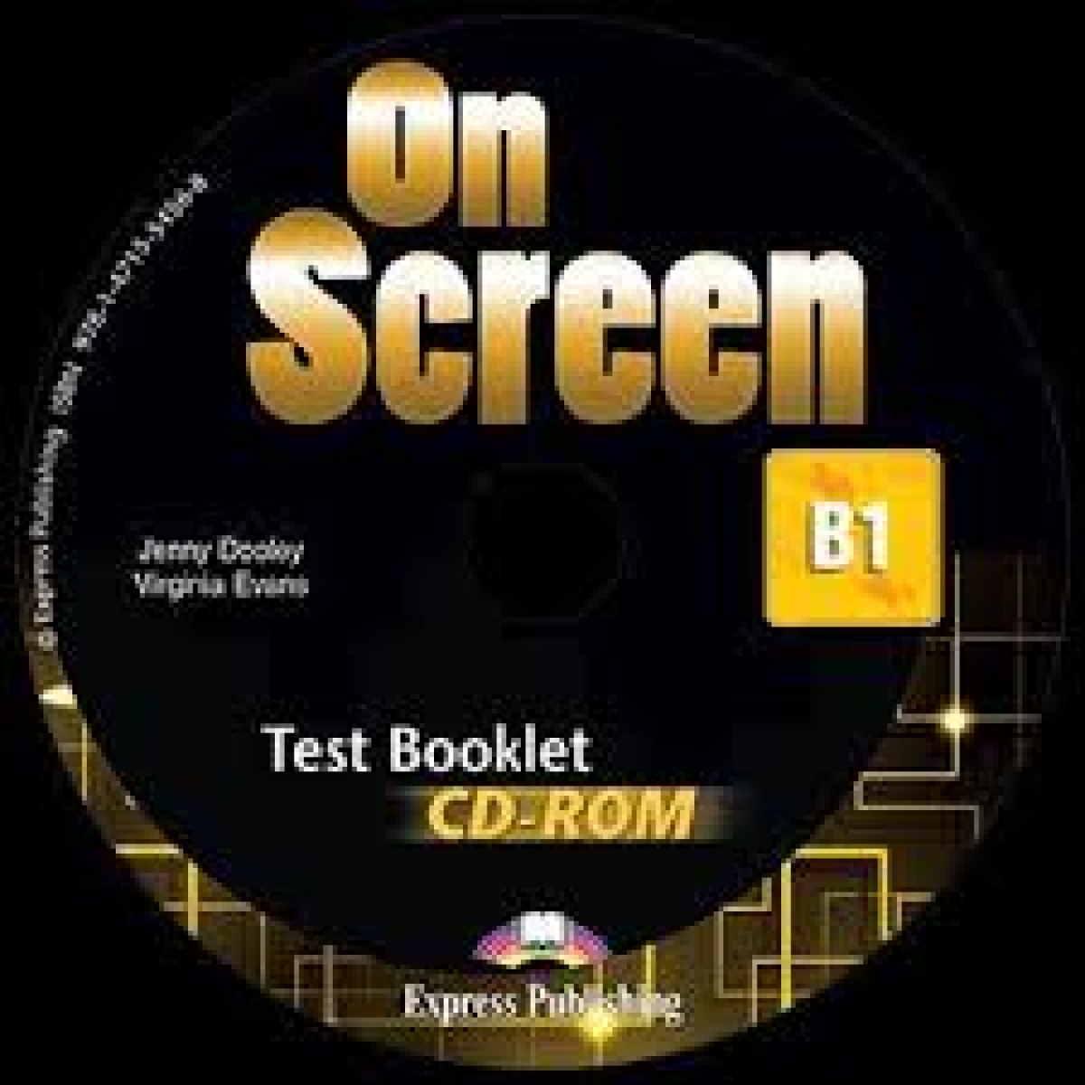 Evans Virginia, Dooley Jenny CD-ROM. On Screen B1. Test Booklet 