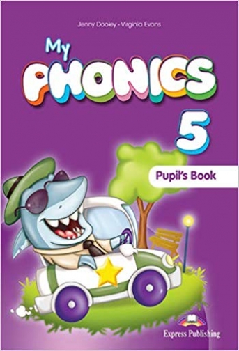 Evans Virginia, Dooley Jenny My Phonics 5. Pupil's Book with Cross-Platform Application 