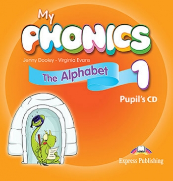 Evans Virginia, Dooley Jenny Audio CD. My Phonics 1. The Alphabet. Pupils CD 