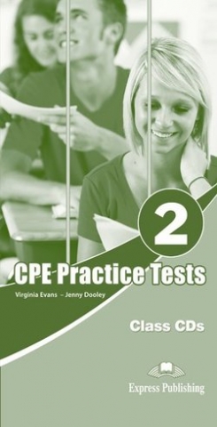 Evans Virginia, Dooley Jenny Audio CD. Practice Tests for CPE 2. Class Audio CDs 