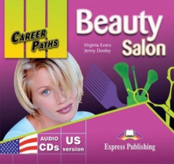 Evans Virginia, Dooley Jenny Audio CD. Career Paths: Beauty Salon. Audio CDs 