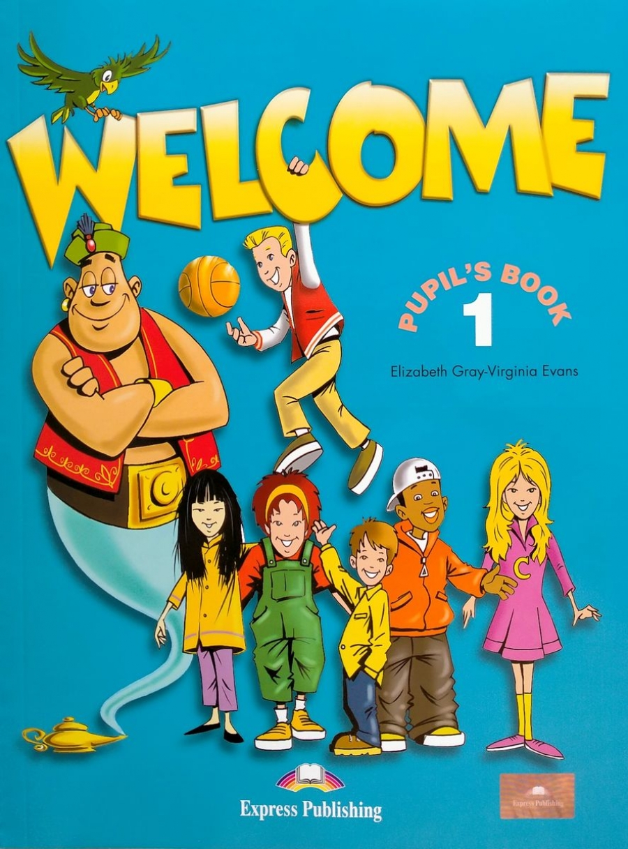 Эванс Вирджиния, Gray Elizabeth Welcome 1. Pupil's Book with Alphabet Book  