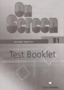 Evans Virginia, Dooley Jenny On Screen B1. Test Booklet 