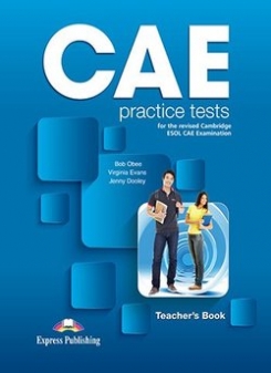 Evans Virginia, Dooley Jenny, Obee Bob CAE Practice Tests for the Revised Cambridge ESOL. Teacher's Book with Digibooks Application 