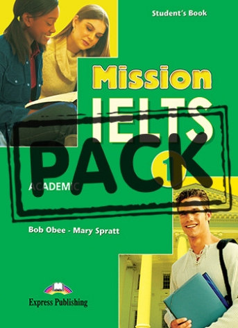 Spratt Mary, Obee Bob Mission IELTS 1. Academic Student's Pack 1 (Student's Book with Digibook Application, Workbook with CD) 