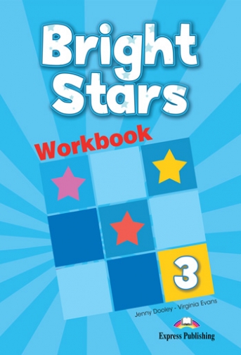 Evans Virginia, Dooley Jenny Bright Stars 3. Workbook 