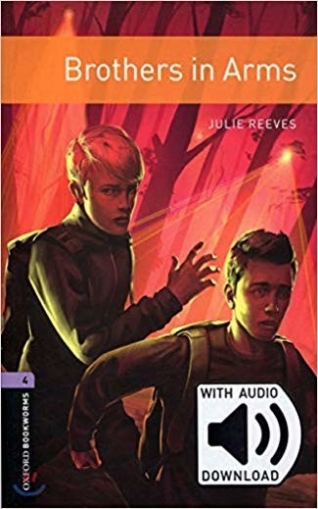 Reeves Julie Oxford Bookworms Library 4: Brothers in Arms with MP3 download (access card inside) 