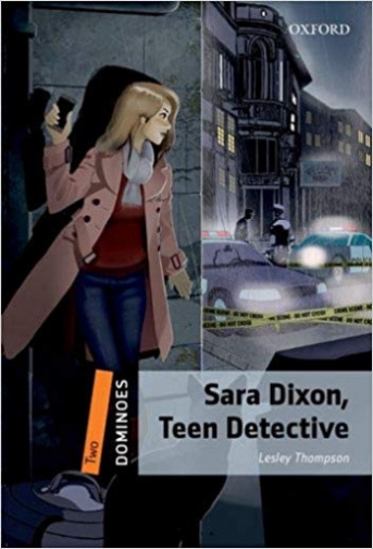 Thompson Lesley Dominoes 2: Sara Dixon, Teen Detective with Audio Download (access card inside) 