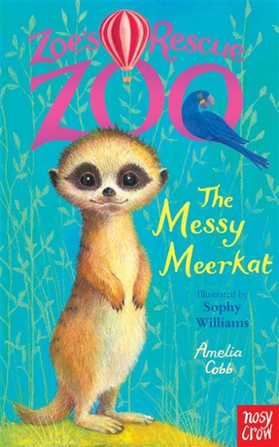 Cobb Amelia Zoe's Rescue Zoo. The Messy Meerkat 