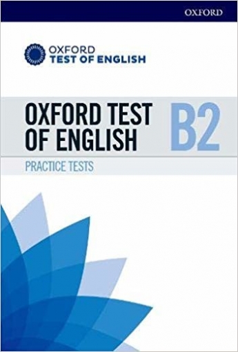 Oxford Test of English: B2 Practice Tests. Student Book 