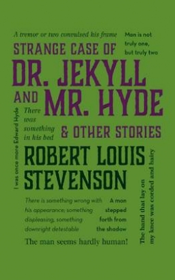 Robert Louis Stevenson Strange Case of Dr. Jekyll and Mr. Hyde & Other Stories 