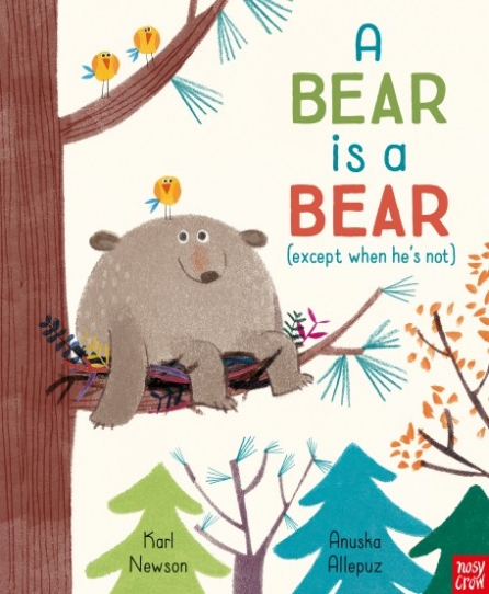Newson Karl, Allepuz Anushka A Bear is a Bear 