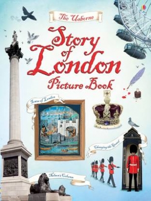 Rob Lloyd Jones Story of London. Picture Book 