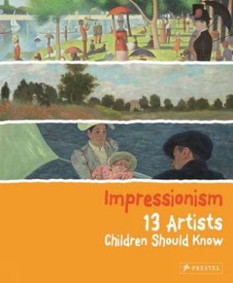 Heine Florian Impressionism: 13 Artists Children Should Know 