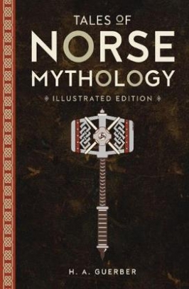 Guerber H.A. Tales of Norse Mythology 