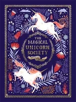 Selwyn E. Phipps, Dardik Helen, Leighton Jonny The Magical Unicorn Society 