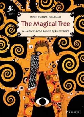 Ouyessad Myrian The Magical Tree. A Children's Book Inspired by Gustav Klimt 