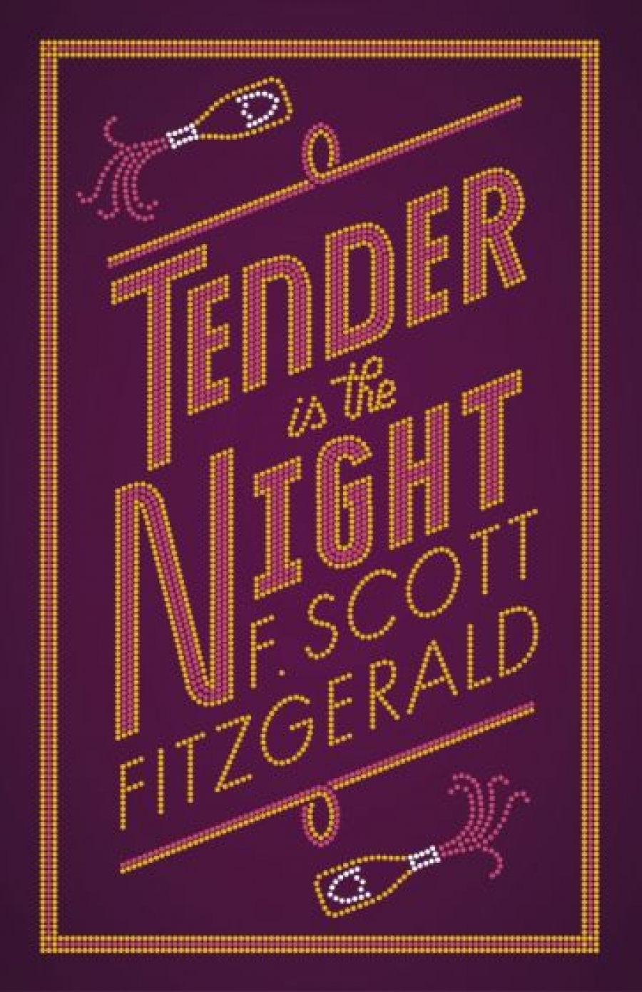 Francis Scott Fitzgerald Tender is the night 