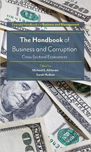 The Handbook of Business and Corruption: Cross-Sectoral Experiences 