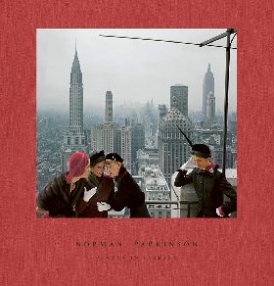 Edited by Carrie Kania The Best of Norman Parkinson 