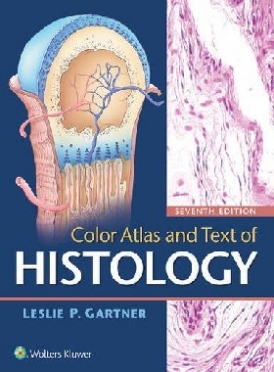 Gartner Leslie P. Color Atlas and Text of Histology 7e  Lippincott Williams & Wilkins, 2017   