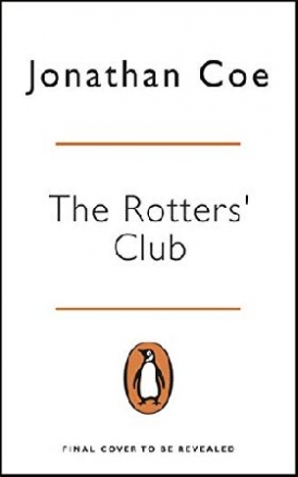 Jonathan, Coe The Rotters' Club (Penguin Essentials) 