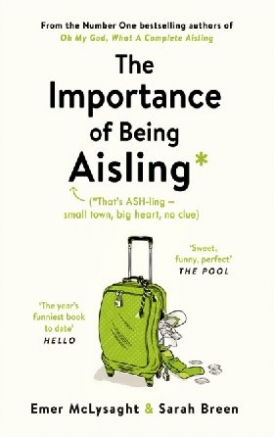 Sarah, McLysaght, Emer and Breen The Importance of Being Aisling 